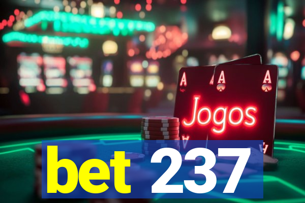 bet 237